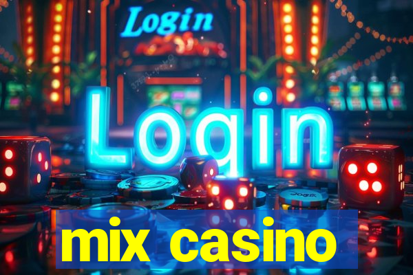 mix casino